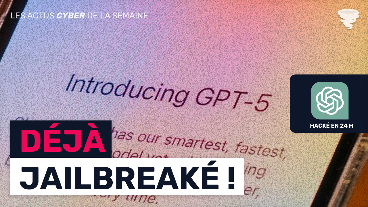 Illustration pour l'article ChatGPT-5 : déjà hacké moins de 24 heures après sa sortie !